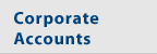 Corporate Accounts